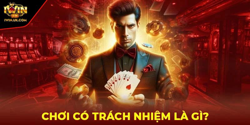 Quy định chi tiết trong chính sách chơi có trách nhiệm là gì?